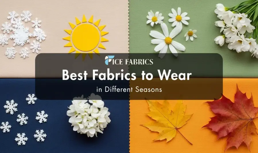 Seasonal Fabrics and Colors 